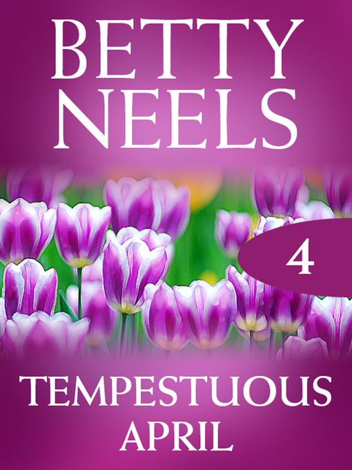 Title details for Tempestuous April by Betty Neels - Available